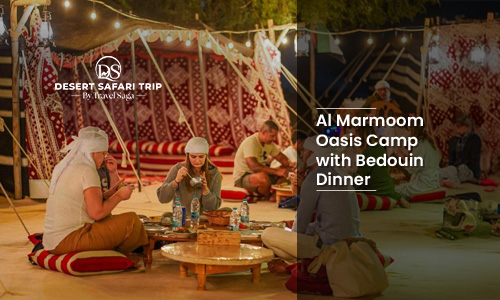 Book Al Marmoom Oasis Camp with Bedouin Dinner