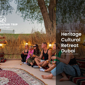 Book Heritage Cultural Retreat Dubai desert luxury camp