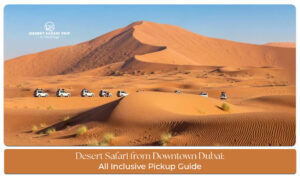 Desert safari from Downtown Dubai Blog Banner By dubaidesertsafaritrip.com