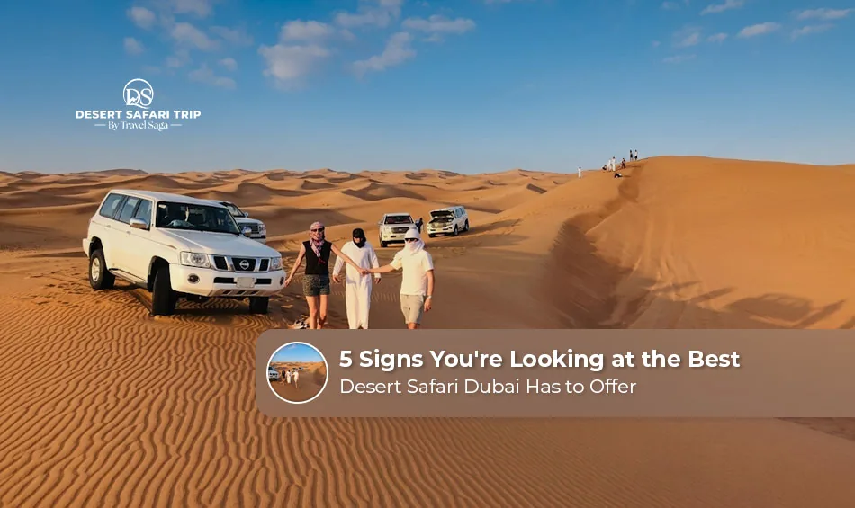 Signs of the best desert safari Dubai experience.