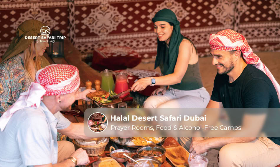 Halal desert safari in Dubai featuring halal food, prayer facilities and alcohol-free desert camps